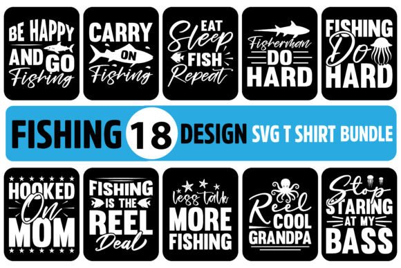 Funny Fishing Quotes SVG Bundle – Graphics for T-Shirt Designs
