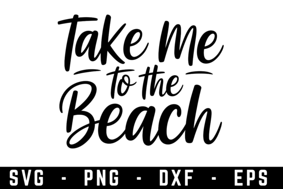 Take Me to the Beach Graphics for Crafts