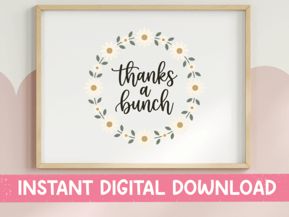 Thanks a Bunch Daisy Wreath Print for Graphics and T-Shirt Designs